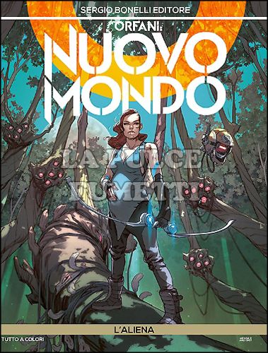 ORFANI # 25 - NUOVO MONDO 1: L'ALIENA